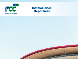 Ya está disponible la nueva presentación específica sobre las instalaciones deportivas ejecutadas por FCC Construcción