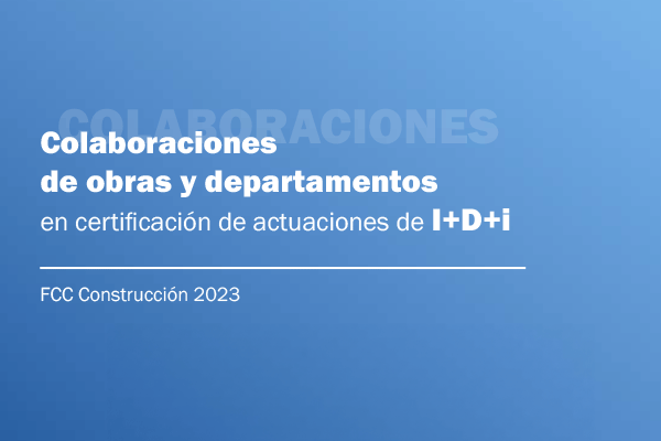 FCC Construcción presenta la memoria anual de certificaciones en innovación de la compañía durante el año 2023